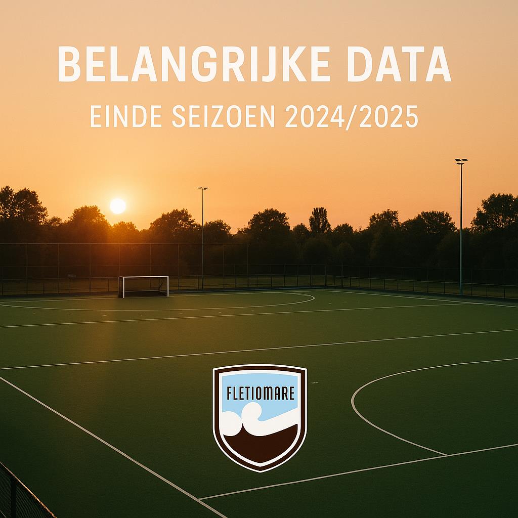 ‼️ Belangrijke data einde seizoen 24/25 ‼️
