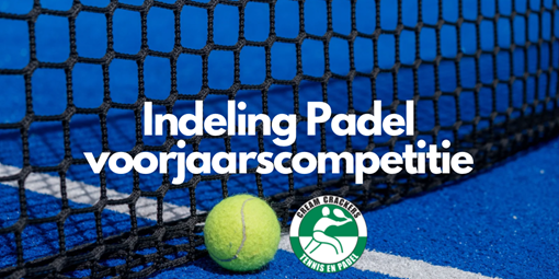 Indeling Padel voorjaarscompetitie.png