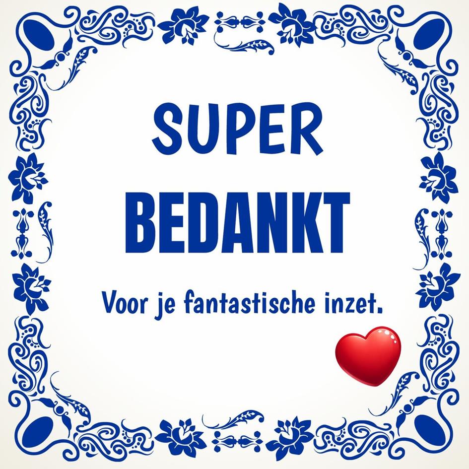 tegeltje-voor-bedankje-vrijwilliger-super-bedankt--voor-je-fantastische-inzet_original_1.jpg