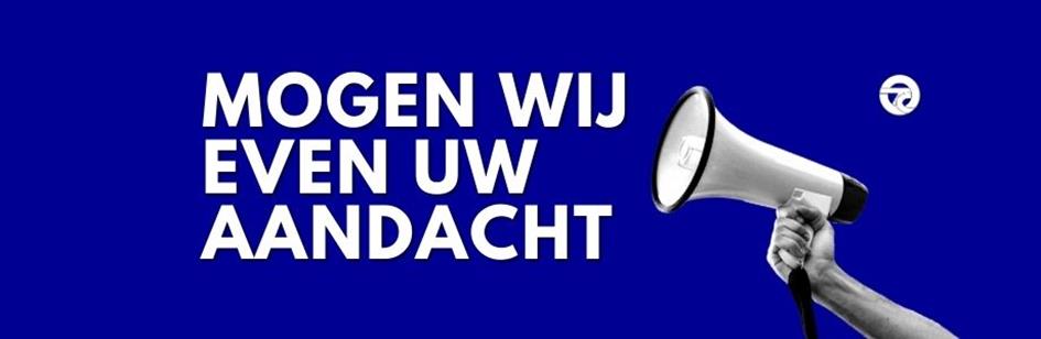 Oproep_mogen_wij_even_uw_aandacht.jpg