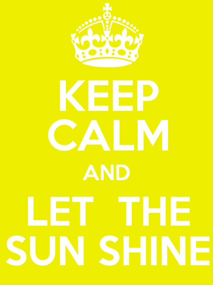 Let the sun shine